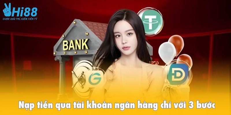 Hướng dẫn nạp tiền qua tài khoản ngân hàng chỉ với 3 bước